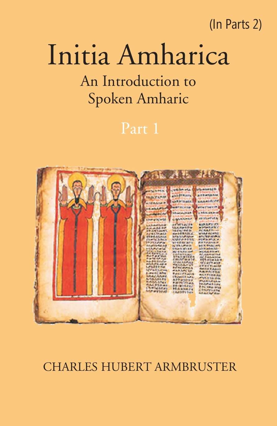 Initia Amharica: An Introduction To Spoken Amharic Part -1 - Gyan Books | Grocsy