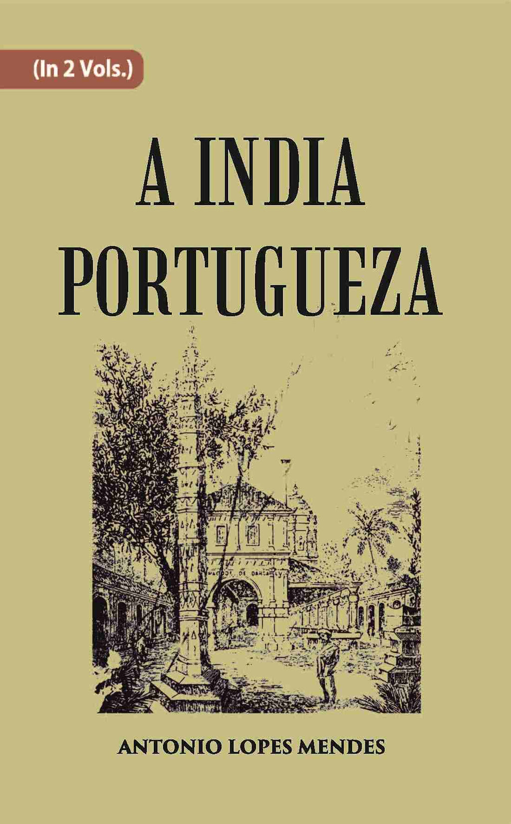 A India Portugueza Vol. 1st - Gyan Books | Grocsy