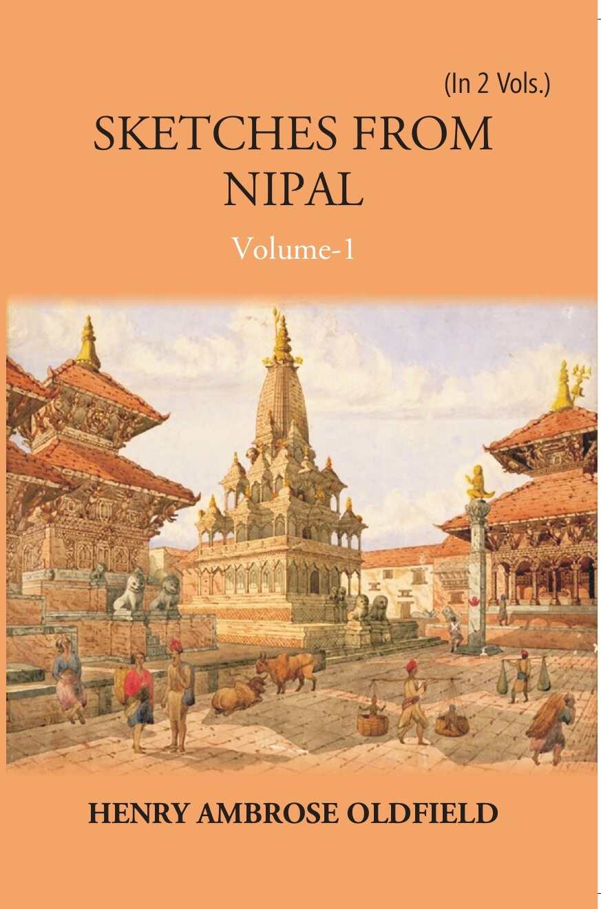 Sketches From Nipal: Historical And Descriptive Vol. 2nd - Gyan Books | Grocsy
