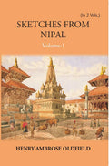 Sketches From Nipal: Historical And Descriptive Vol. 2nd - Gyan Books | Grocsy
