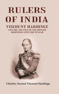 Rulers of India: Viscount Hardinge and the Advance of the British Dominions Into the Punjab - Gyan Books | Grocsy
