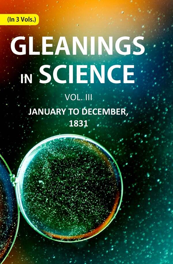 Gleanings in Science: January to December, 1831 3rd - Gyan Books | Grocsy