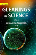 Gleanings in Science: January yo December, 1830 2nd - Gyan Books | Grocsy