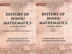 HISTORY OF HINDU MATHEMATICS: A SOURCE BOOK (Part- I-NUMERAL NOTATION AND ARITHMETIC, Part- II- ALGEBRA) in 2 parts - Gyan Books | Grocsy