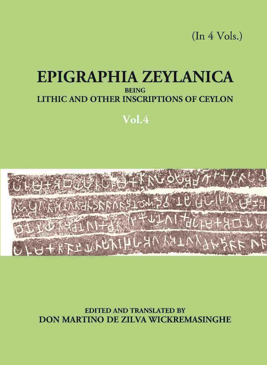 Epigraphia Zeylanica Being Lithic And Other Inscriptions Of Ceylon Vol. 4th - Gyan Books | Grocsy