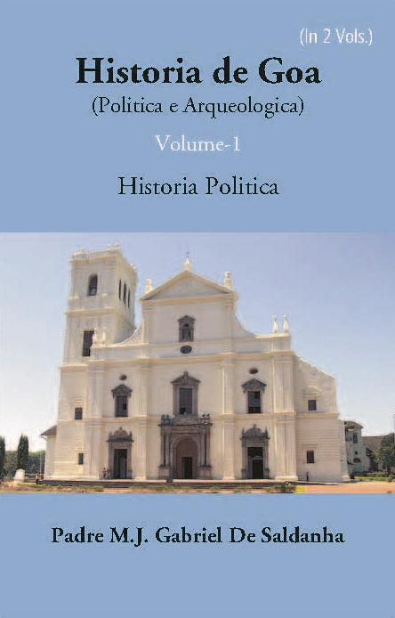 Historia De Goa (Politica E Arqueologica) Vol. 1st - Gyan Books | Grocsy