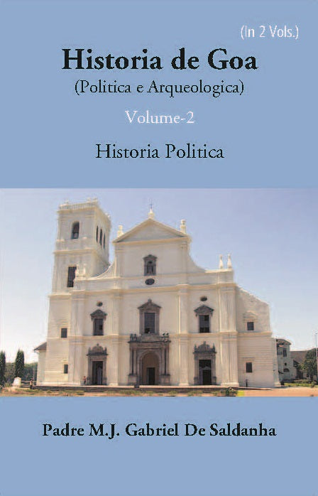 Historia De Goa (Politica E Arqueologica) Vol. 2nd - Gyan Books | Grocsy