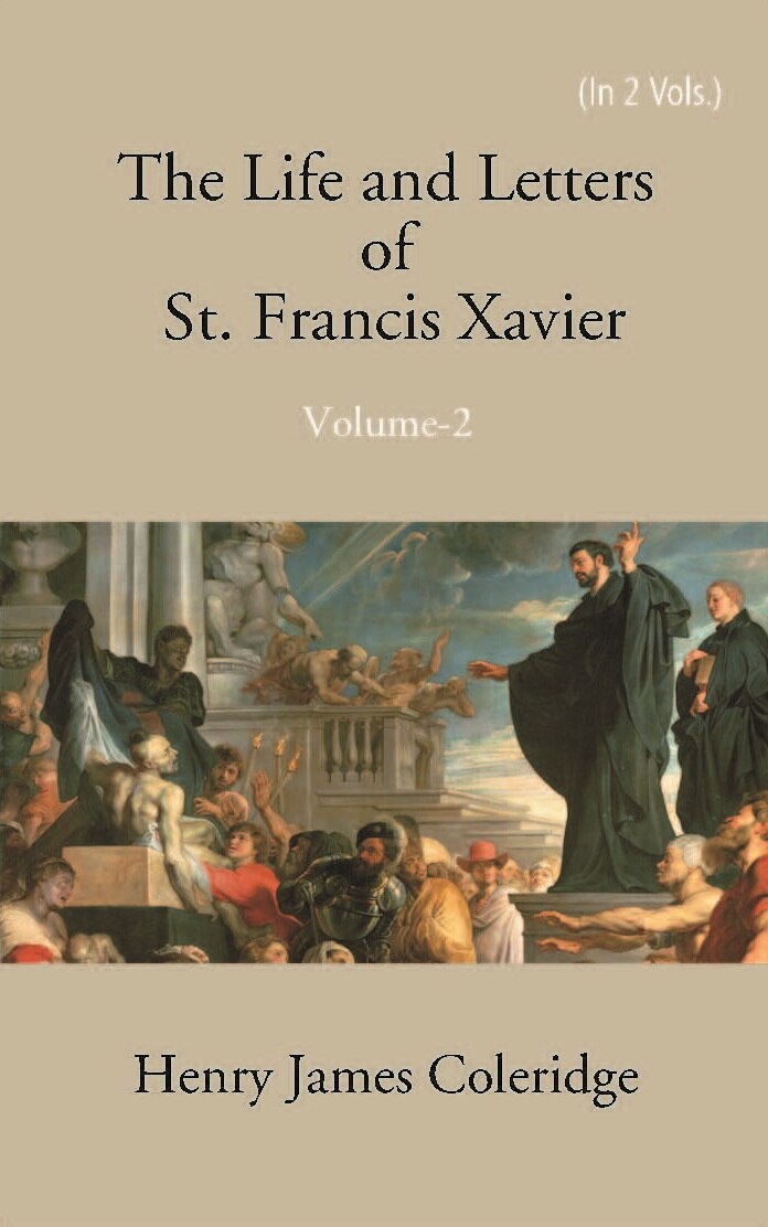 The Life And Letters Of St. Francis Xavier Vol. 2nd - Gyan Books | Grocsy