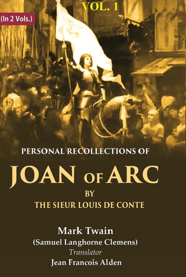 Personal Recollections of Joan of Arc by the Sieur Louis de Conte 1st - Gyan Books | Grocsy