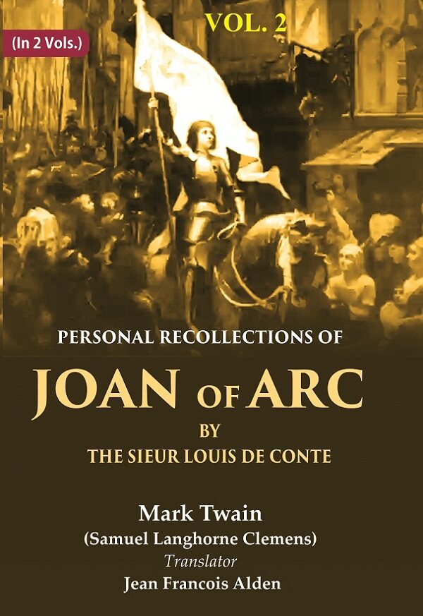 Personal Recollections of Joan of Arc by the Sieur Louis de Conte 2nd - Gyan Books | Grocsy