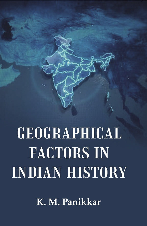 Geographical Factors in Indian History - Gyan Books | Grocsy