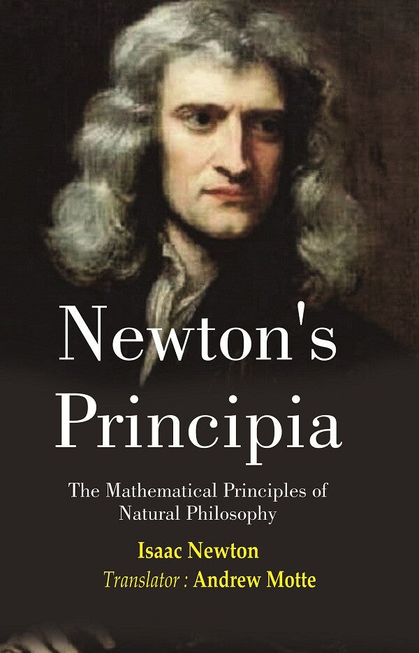 Newton’s Principia: The Mathematical Principles of Natural Philosophy - Gyan Books | Grocsy