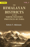 The Himalayan Districts of the North-Western Provinces of India 3rd - Gyan Books | Grocsy