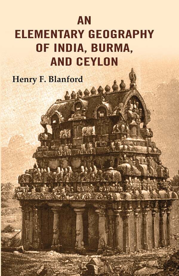 An Elementary Geography of India, Burma, and Ceylon - Gyan Books | Grocsy