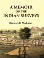 A Memoir on the Indian Surveys - Gyan Books | Grocsy