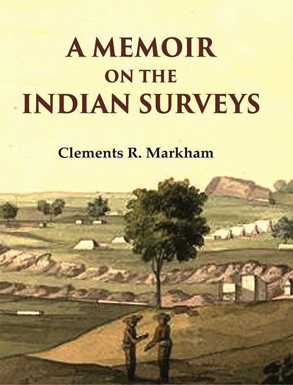 A Memoir on the Indian Surveys - Gyan Books | Grocsy