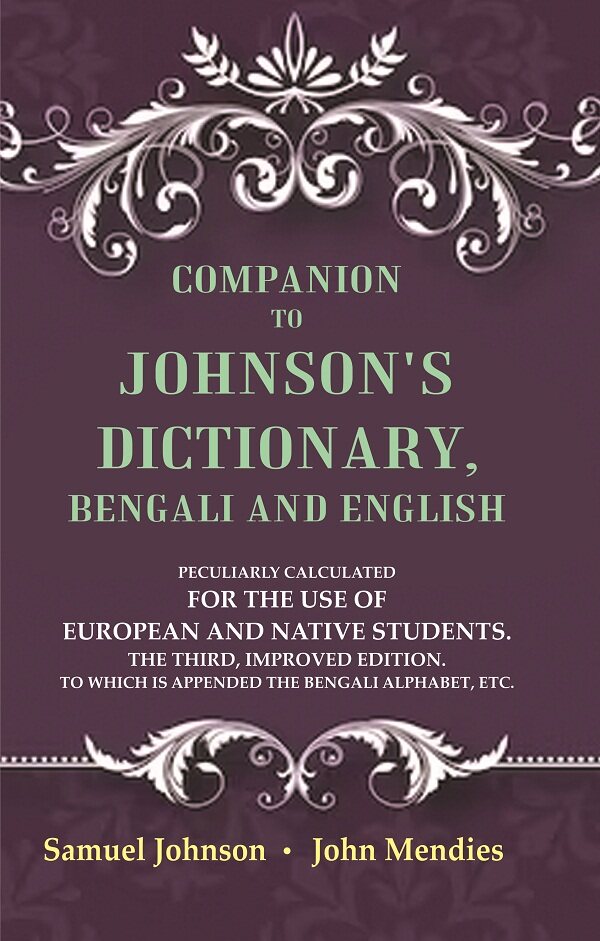 Companion To Johnson'S Dictionary, Bengali And English Peculiarly Calculated For The Use Of European And - Gyan Books | Grocsy