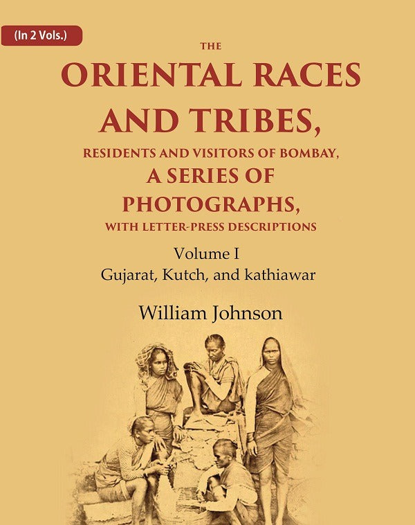 The Oriental Races And Tribes, Residents And Visitors Of Bombay, A Series Of Photographs, With Letter-Press - Gyan Books | Grocsy