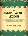An English-Arabic Lexicon, In Which The Equivalents For English Words And Idiomatic Sentences Are Rendered - Gyan Books | Grocsy
