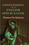 Confessions of an English Opium-Eater - Gyan Books | Grocsy