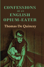 Confessions of an English Opium-Eater - Gyan Books | Grocsy