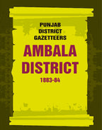 Punjab District Gazetteers: Ambala District 1883-84 1st - Gyan Books | Grocsy