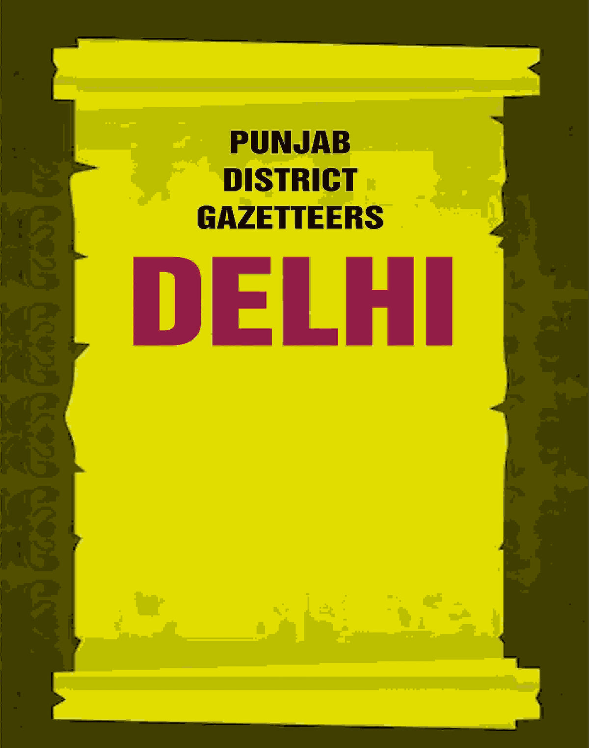 Punjab District Gazetteers: Delhi 3rd - Gyan Books | Grocsy