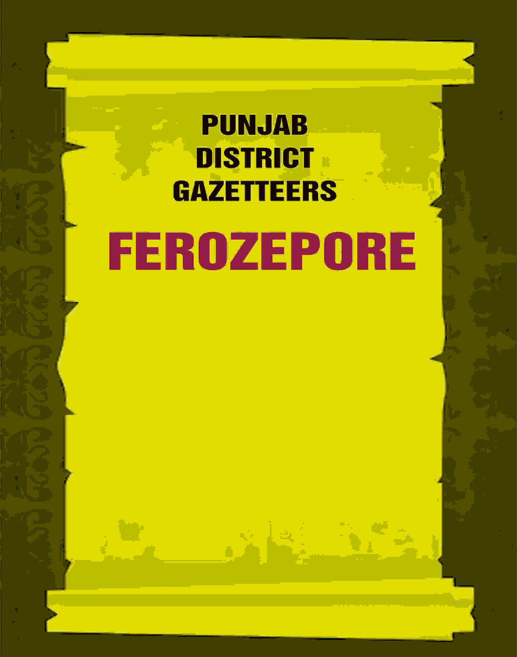 Punjab District Gazetteers: Ferozepore 4th - Gyan Books | Grocsy