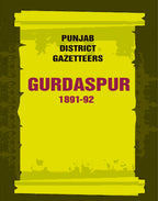 Punjab District Gazetteers: Gurdaspur 1891-92 8th - Gyan Books | Grocsy