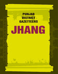 Punjab District Gazetteers: Jhang 13th - Gyan Books | Grocsy