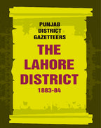 Punjab District Gazetteers: The Lahore District 1883-84 20th - Gyan Books | Grocsy