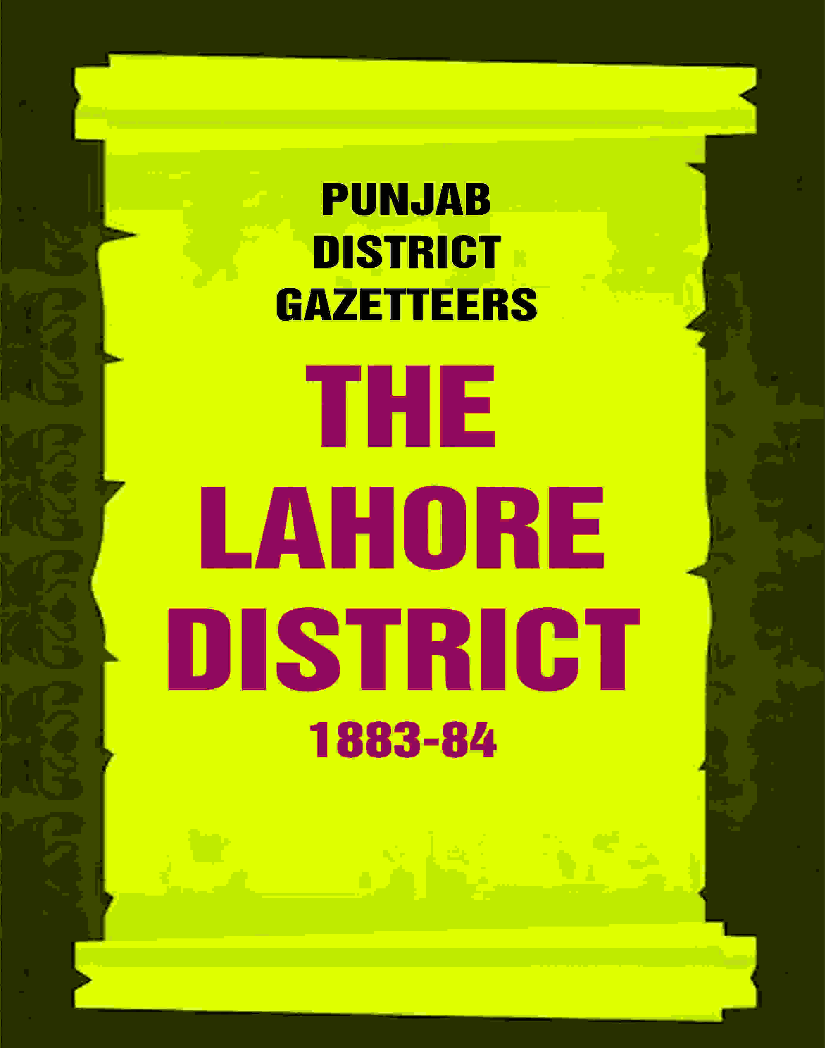 Punjab District Gazetteers: The Lahore District 1883-84 20th - Gyan Books | Grocsy