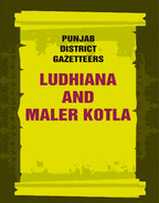 Punjab District Gazetteers: Ludhiana and Maler Kotla 21st - Gyan Books | Grocsy