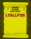 Punjab District Gazetteers: Lyallpur 22nd - Gyan Books | Grocsy