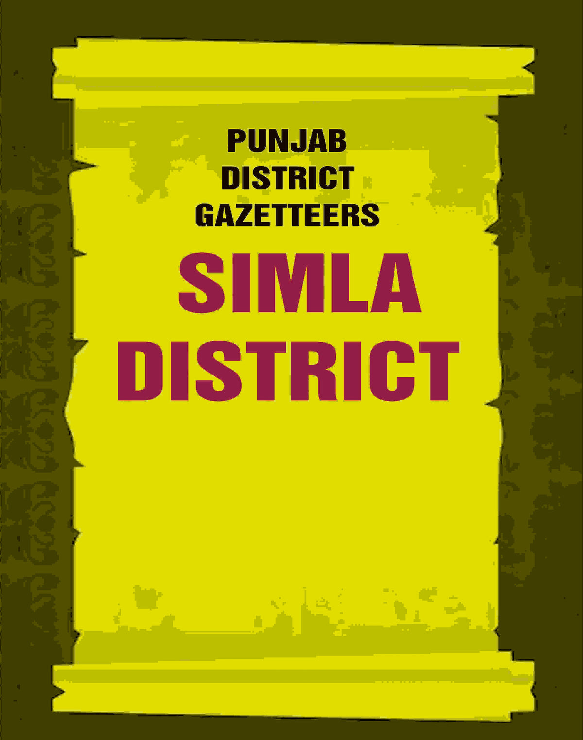 Punjab District Gazetteers: Simla District 29th - Gyan Books | Grocsy