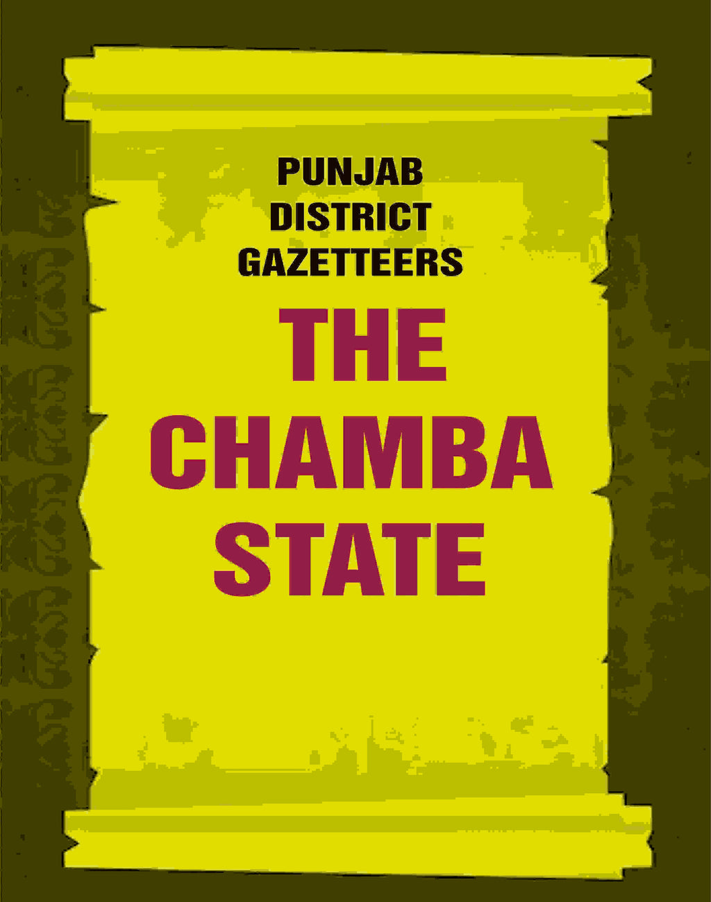 Punjab District Gazetteers: The Chamba State 30th - Gyan Books | Grocsy