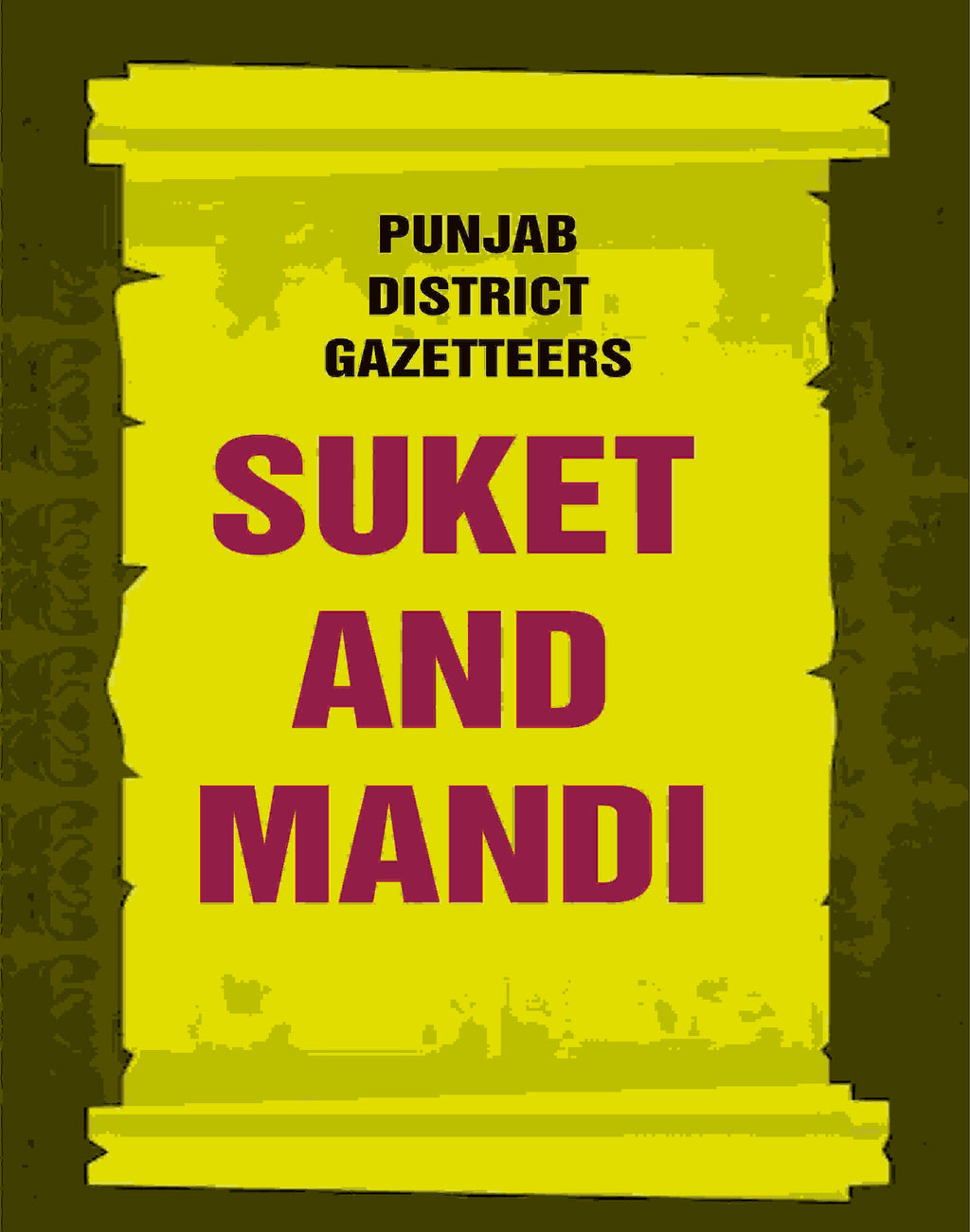 Punjab District Gazetteers: Suket and Mandi 33rd - Gyan Books | Grocsy