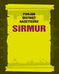 Punjab District Gazetteers: Sirmur 36th - Gyan Books | Grocsy