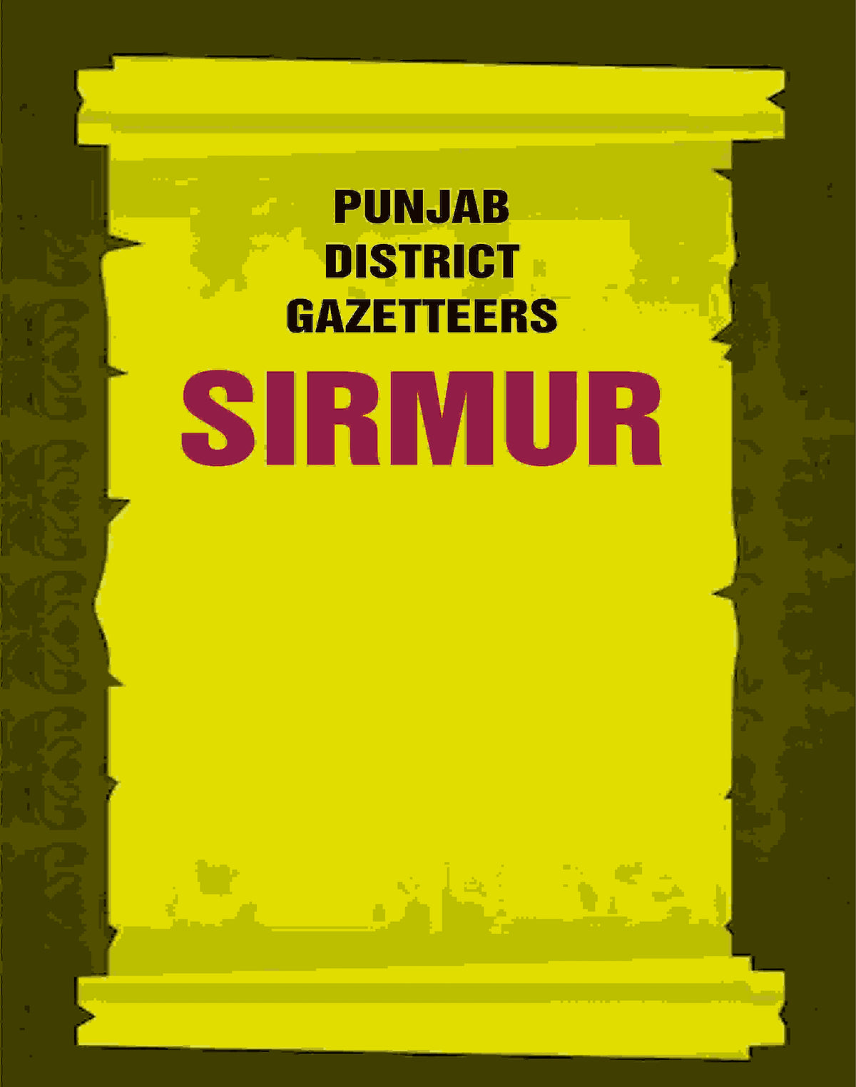 Punjab District Gazetteers: Sirmur 36th - Gyan Books | Grocsy
