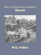 Bihar and Orissa District Gazetteers: Ranchi 43rd - Gyan Books | Grocsy