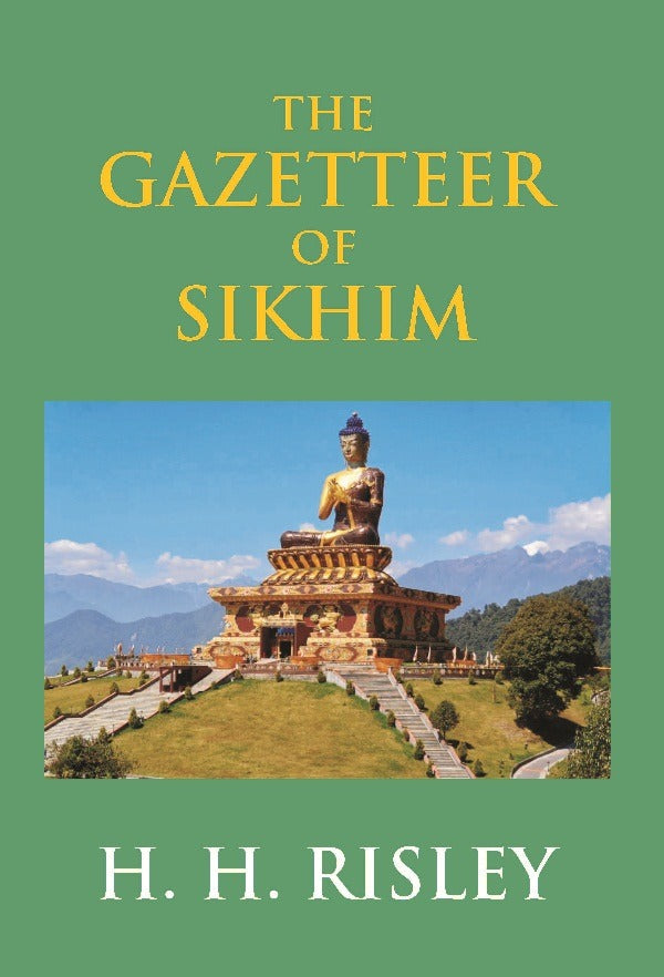 Bengal District Gazetteers: The Gazetteer of Sikhim 49th - Gyan Books | Grocsy