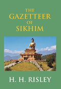 Bengal District Gazetteers: The Gazetteer of Sikhim 49th - Gyan Books | Grocsy