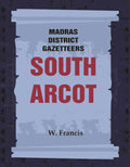 Madras District Gazetteers: South Arcot 17th - Gyan Books | Grocsy