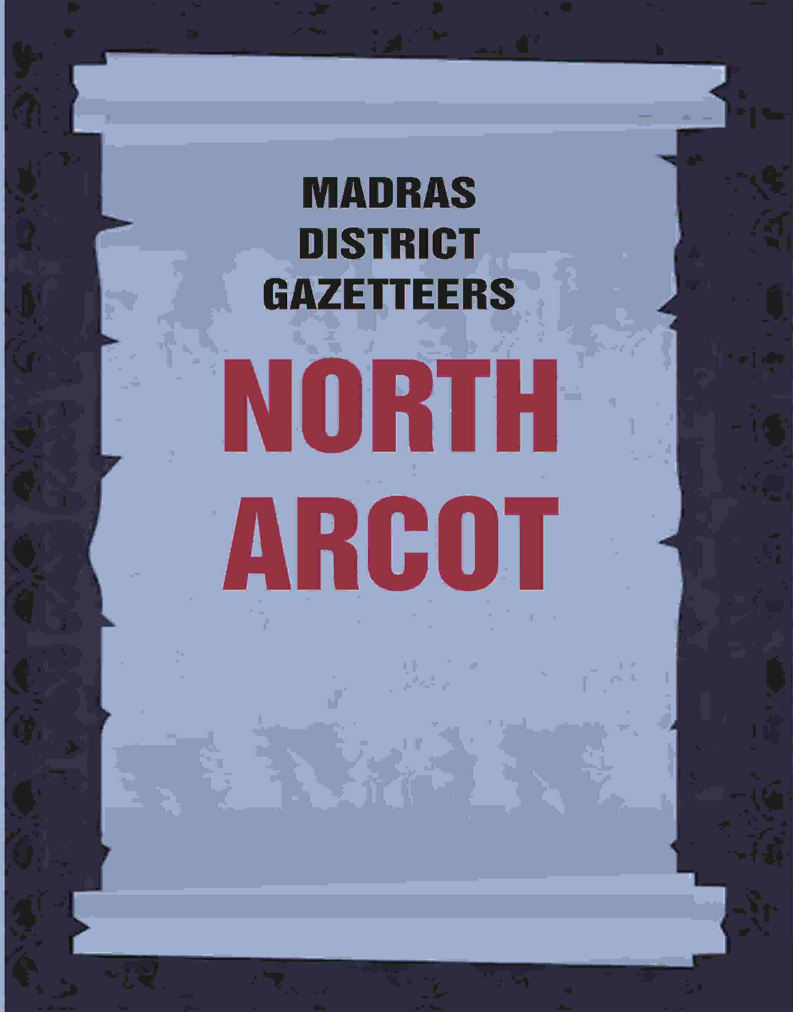 Madras District Gazetteers: North Arcot 15th - Gyan Books | Grocsy