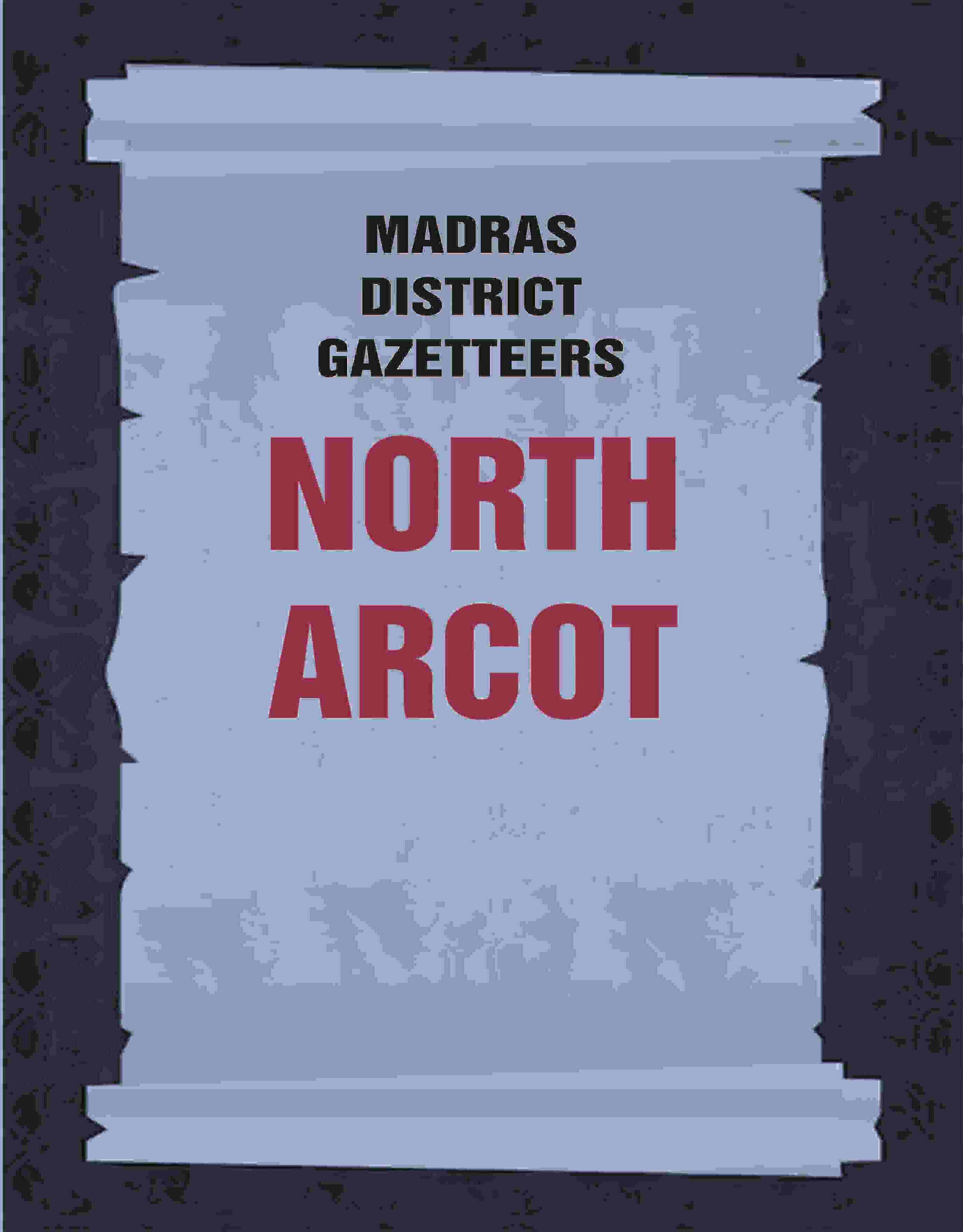 Madras District Gazetteers: North Arcot 15th - Gyan Books | Grocsy