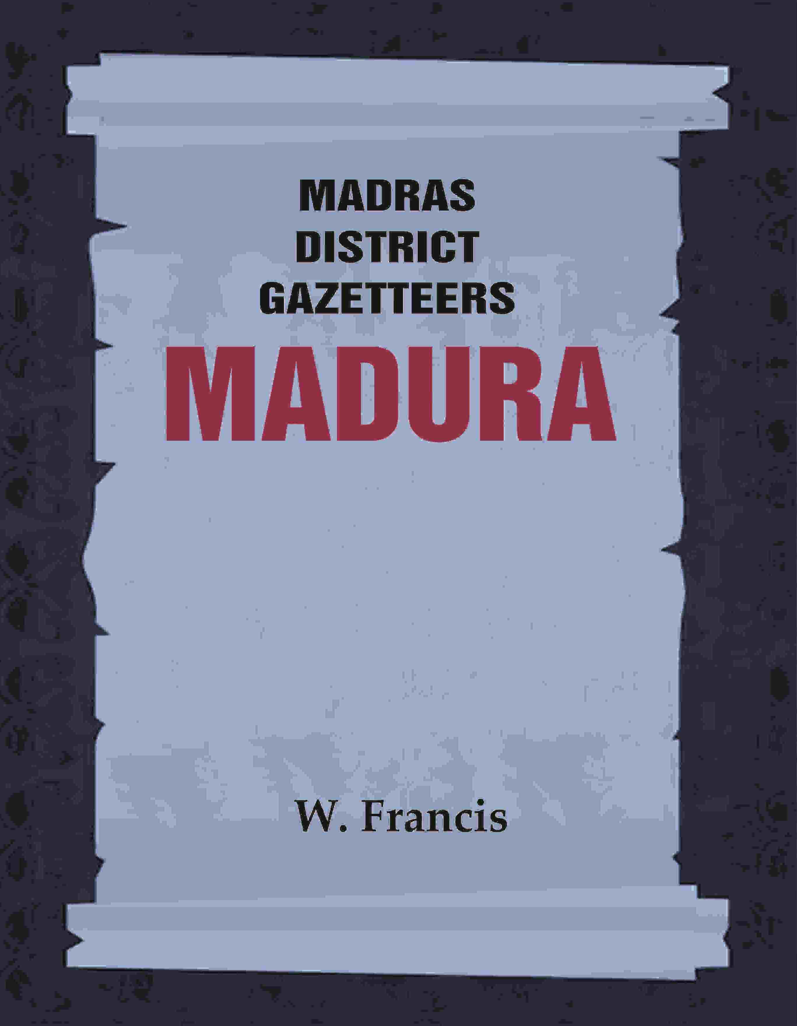Madras District Gazetteers: Madura 11th - Gyan Books | Grocsy