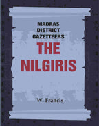 Madras District Gazetteers: The Nilgiris 13th - Gyan Books | Grocsy