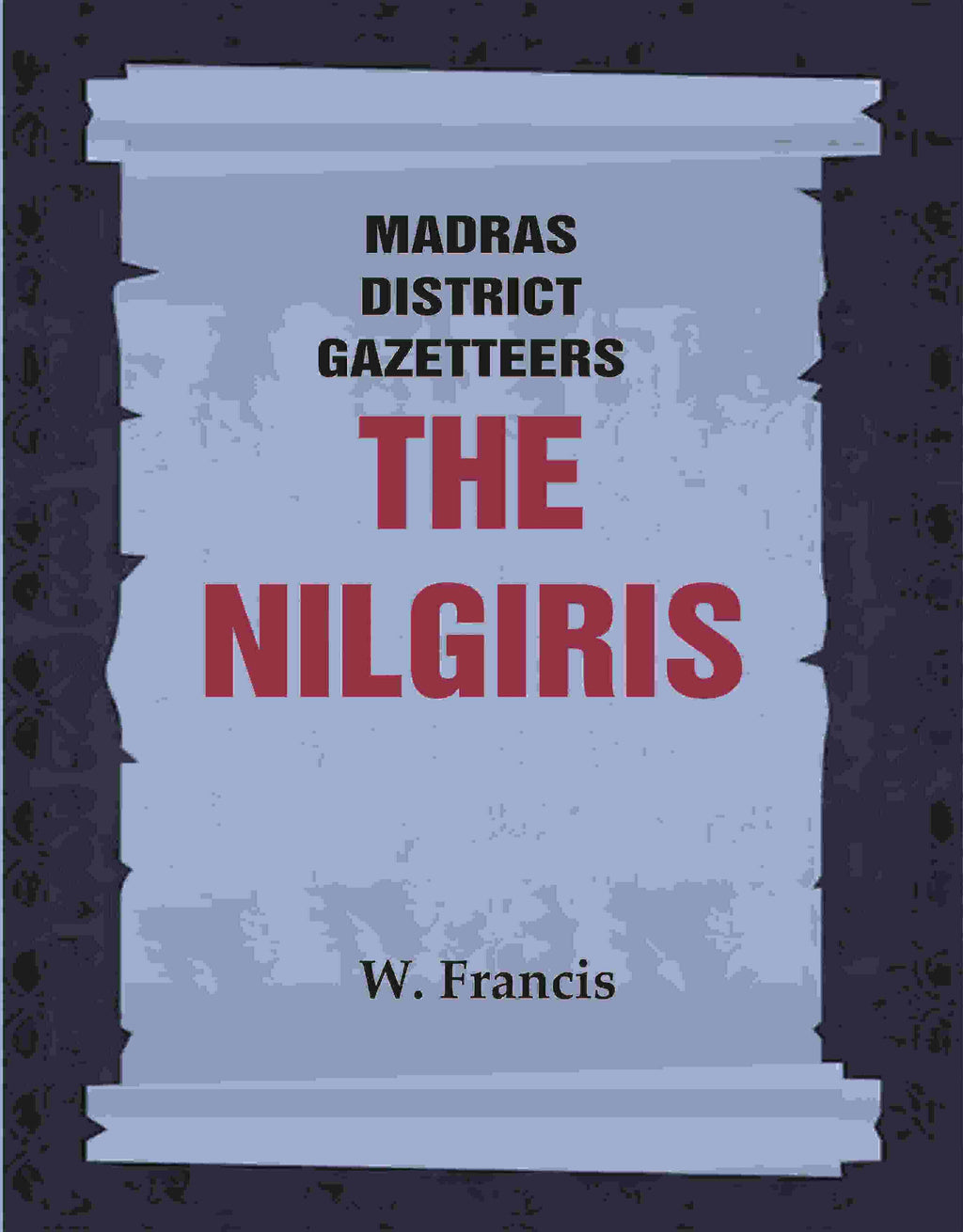 Madras District Gazetteers: The Nilgiris 13th - Gyan Books | Grocsy
