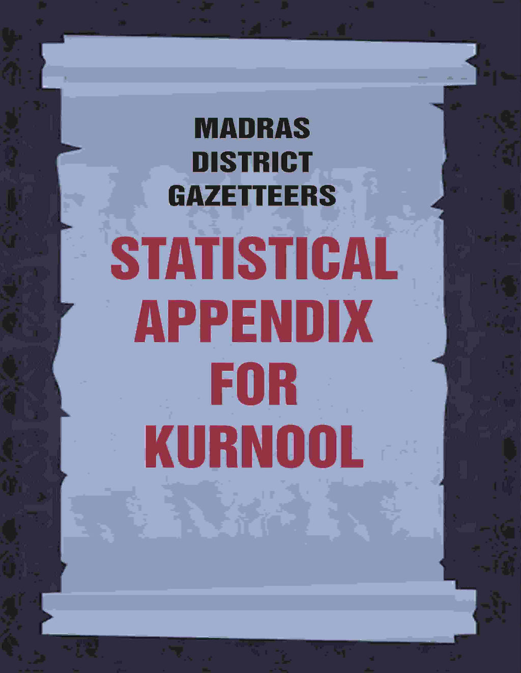 Madras District Gazetteers: Statistical Appendix For Kurnool 10th - Gyan Books | Grocsy
