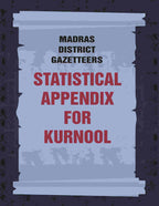 Madras District Gazetteers: Statistical Appendix For Kurnool 10th - Gyan Books | Grocsy